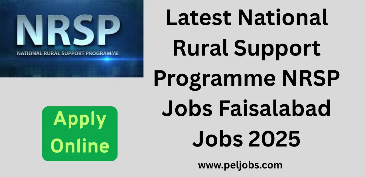 Latest National Rural Support Programme NRSP Jobs Faisalabad Jobs 2025